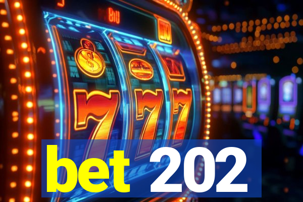 bet 202